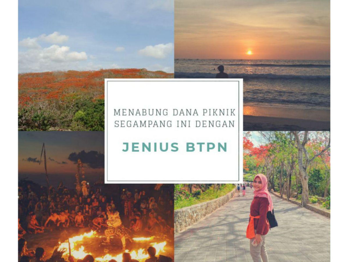 Nabung Dana Piknik Segampang Ini dengan Jenius BTPN